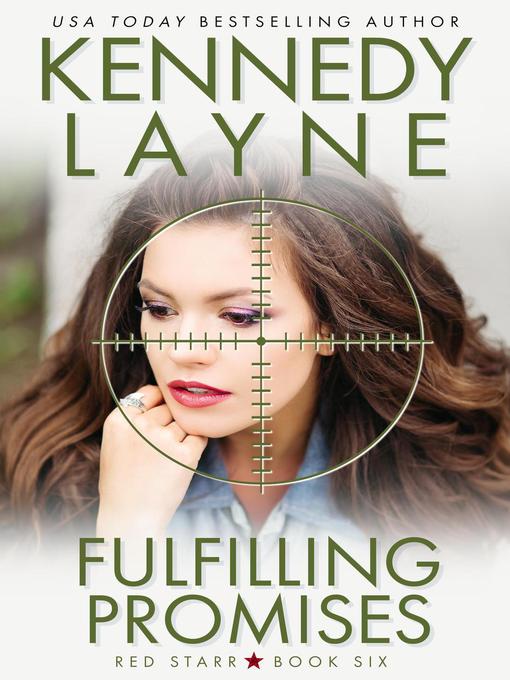 Title details for Fulfilling Promises (Red Starr, Book Six) by Kennedy Layne - Available